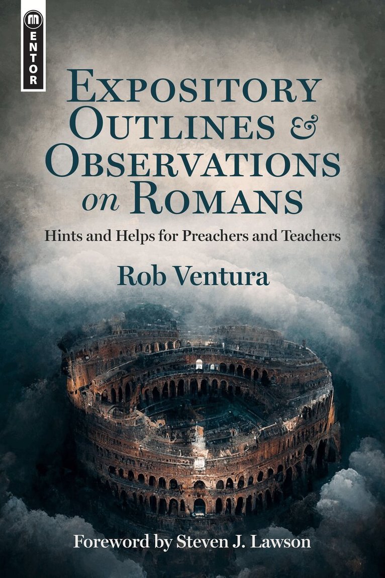 Rob Ventura - Expository Outlines and Observations on Romans, Inbunden