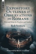 Expository Outlines and Observations on Romans