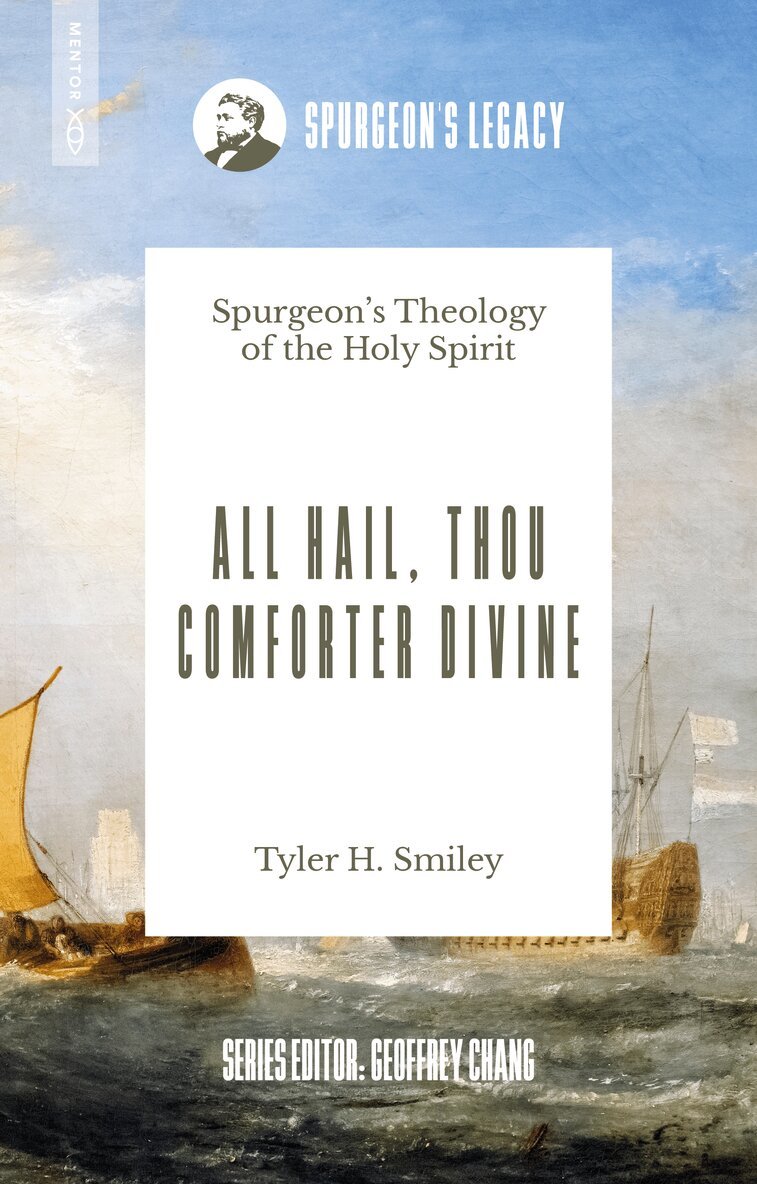 Tyler H. Smiley - All Hail, Thou Comforter Divine, Häftad