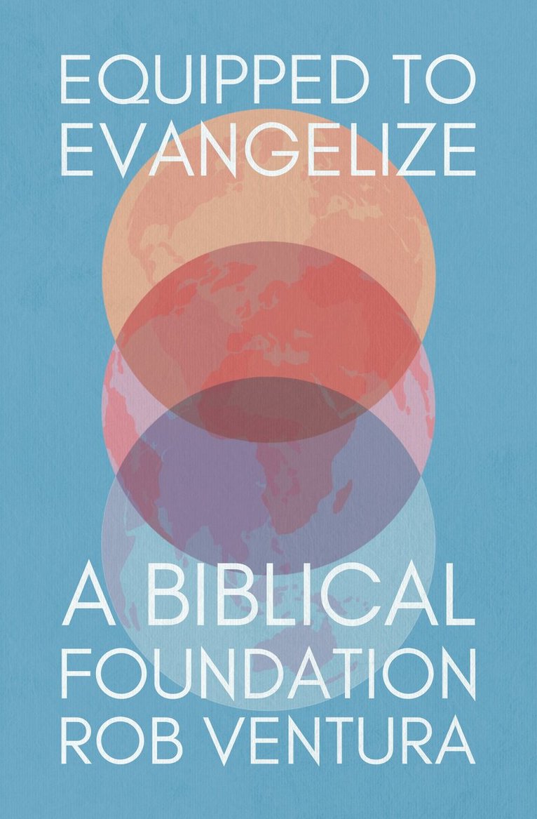 Rob Ventura - Equipped to Evangelize, Häftad