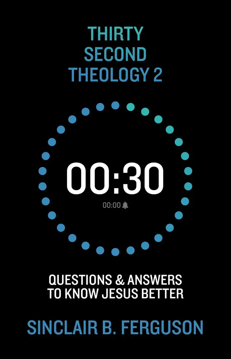 Sinclair B. Ferguson - Thirty Second Theology 2, Inbunden. Tillgänglighet: Kommande