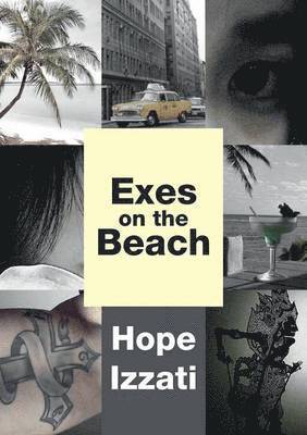 Hope Izzati - Exes on the Beach, Häftad