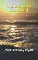 Mark Anthony Wyatt - Spirit of Cornwall, Häftad. Tillgänglighet: Lägg i varukorg