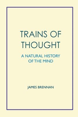 James Brennan - Trains of Thought, Häftad