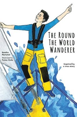 Sandra Marichal, Nicky Miller - Round the World Wanderer, Inbunden. Tillgänglighet: Tillfälligt slut