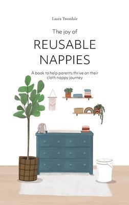 Joy of Reusable Nappies