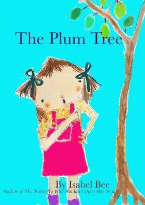Isabel Bee - Plum Tree, Häftad. Tillgänglighet: Lägg i varukorg