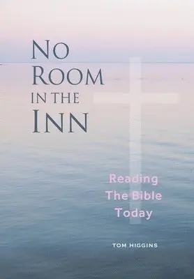 Tom Higgins - No Room in the Inn, Häftad. Tillgänglighet: Lägg i varukorg