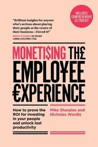 Monetising The Employee Experience