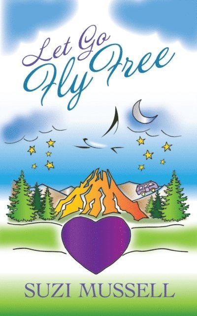 Suzi Mussell - Let Go Fly Free, E-bok. Tillgänglighet: Lägg i varukorg