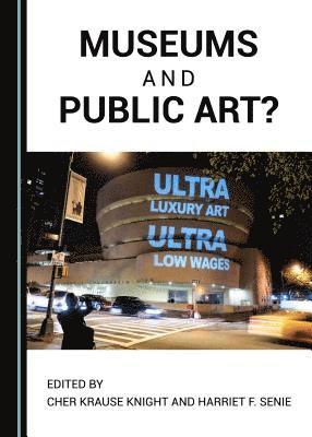 Harriet F. Senie, Cher Krause Knight, Harriet F. Senie - Museums and Public Art?, Inbunden