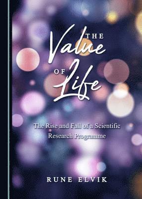 Rune Elvik - Value of Life, Inbunden. Tillgänglighet: Tillfälligt slut