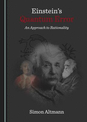 Simon Altmann - Einstein’s Quantum Error, Inbunden. Tillgänglighet: Tillfälligt slut