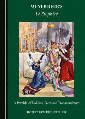 Robert Ignatius Letellier - Meyerbeer’s Le Prophète, Inbunden. Tillgänglighet: Tillfälligt slut