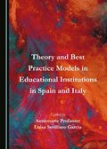 Theory and Best Practice Models in Educational Institutions in Spain and Italy