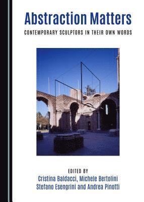 Cristina Baldacci, Michele Bertolini, Stefano Esengrini - Abstraction Matters, Inbunden