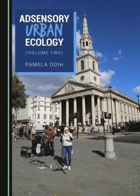 Pamela Odih - Adsensory Urban Ecology (Volume Two), Inbunden