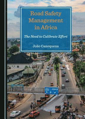 João Canoquena - Road Safety Management in Africa, Inbunden. Tillgänglighet: Tillfälligt slut