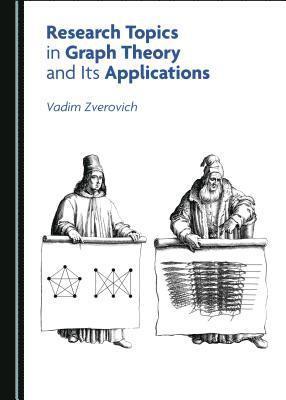 Vadim Zverovich - Research Topics in Graph Theory and Its Applications, Inbunden. Tillgänglighet: Lägg i varukorg