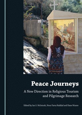 Ian S. McIntosh, Nour Fara Haddad, Dane Munro - Peace Journeys, Inbunden