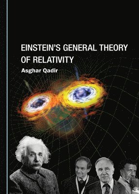 Asghar Qadir - Einstein’s General Theory of Relativity, Häftad
