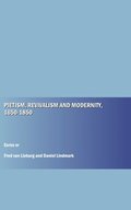 Pietism, Revivalism and Modernity, 1650-1850
