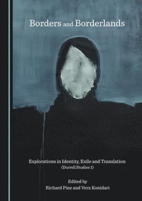 Vera Konidari, Richard Pine, Vera Konidari - Borders and Borderlands, Inbunden