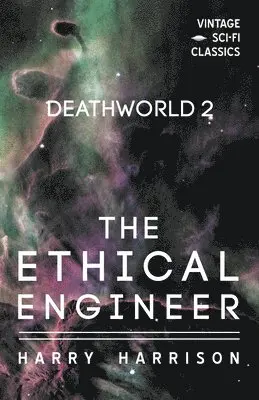 Harry Harrison - Deathworld 2: The Ethical Engineer, Häftad. Tillgänglighet: Lägg i varukorg