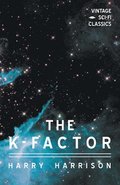 The K-Factor