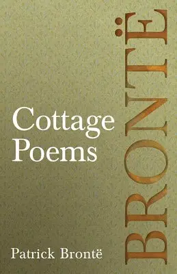 Patrick Brontë - Cottage Poems, Häftad. Tillgänglighet: Lägg i varukorg