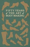 Fifty Years of the Art of Boot Making