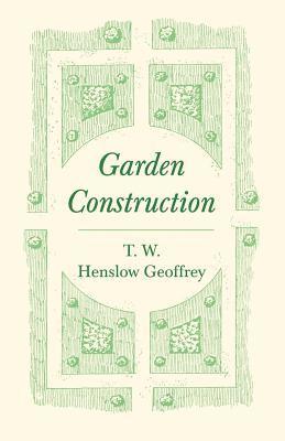 T W Henslow Geoffrey - Garden Construction, Häftad. Tillgänglighet: Lägg i varukorg