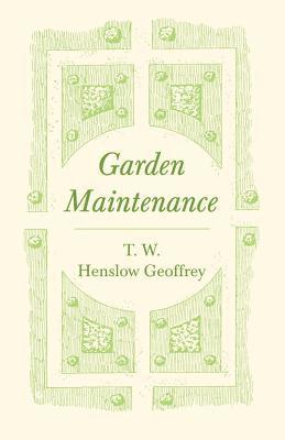 T W Henslow Geoffrey - Garden Maintenance, Häftad. Tillgänglighet: Lägg i varukorg