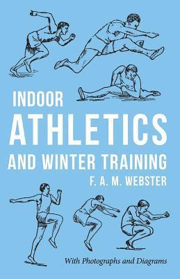 F A M Webster - Indoor Athletics and Winter Training, Häftad. Tillgänglighet: Lägg i varukorg