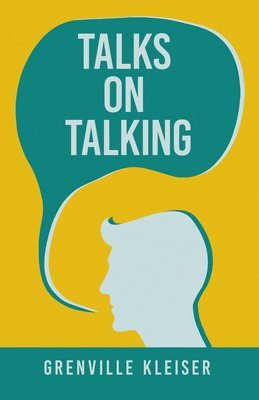 Grenville Kleiser - Talks on Talking, Häftad