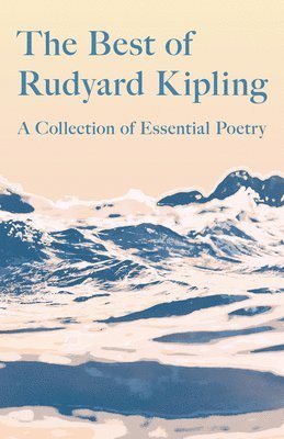 Rudyard Kipling - Best of Rudyard Kipling, Häftad