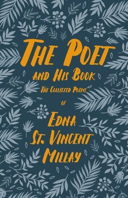 Edna St Vincent Millay - Poet and His Book, Häftad