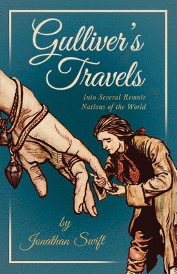 Jonathan Swift - Gulliver's Travels Into Several Remote Nations of the World, Häftad