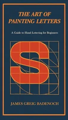 Art of Painting Letters - A Guide to Hand Lettering for Beginners