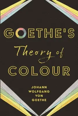 Goethe's Theory of Colour
