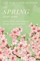 Ada M Skinner, Eleanor L Skinner - Spring Story Book, Häftad. Tillgänglighet: Lägg i varukorg