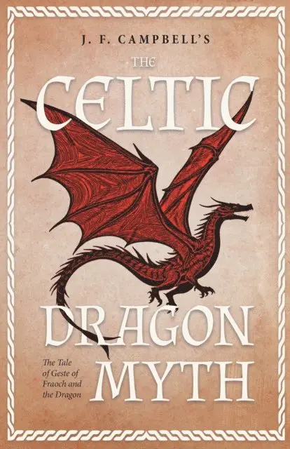 J. F. Campbell - J. F. Campbell's The Celtic Dragon Myth, E-bok. Tillgänglighet: Lägg i varukorg