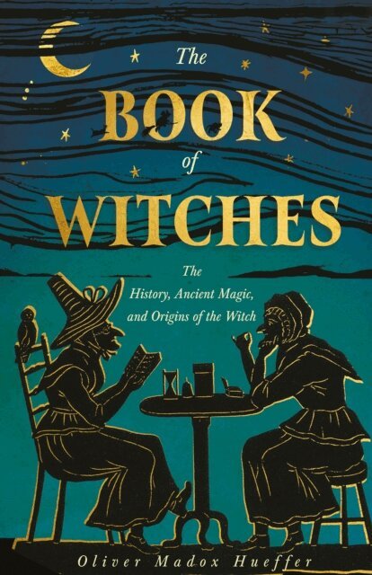 Oliver Madox Hueffer - Book of Witches, E-bok