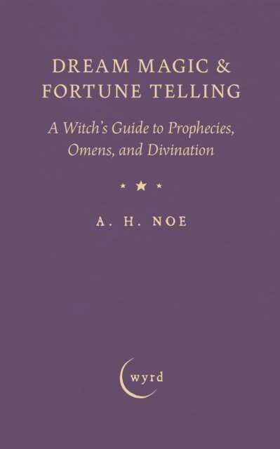 A. H. Noe - Dream Magic & Fortune Telling, E-bok. Tillgänglighet: Lägg i varukorg