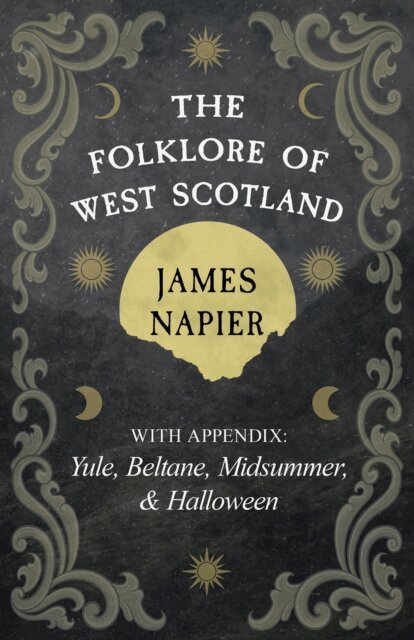 James Napier - Folklore of West Scotland, E-bok