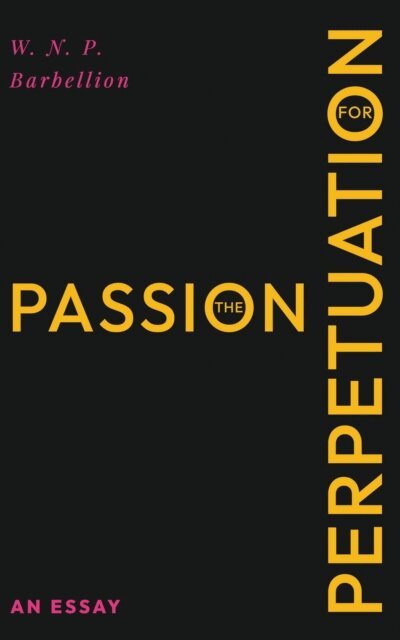 W. N. P. Barbellion - Passion for Perpetuation, E-bok. Tillgänglighet: Lägg i varukorg