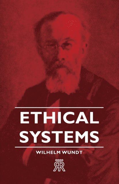Wilhelm Wundt - Ethical Systems, E-bok