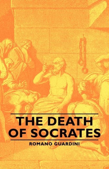 Romano Guardini - Death of Socrates, E-bok