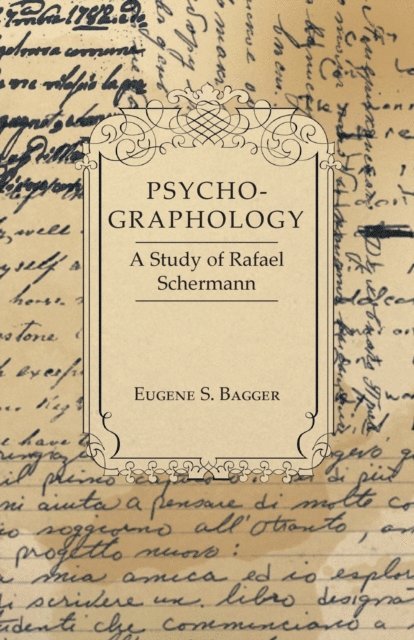 Eugene S. Bagger - Psycho-Graphology - A Study of Rafael Scbermann, E-bok. Tillgänglighet: Lägg i varukorg