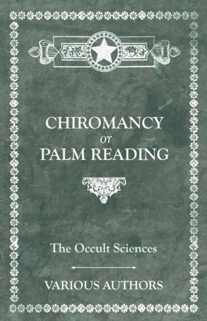 M. C. Poinsot - Occult Sciences - Chiromancy or Palm Reading, E-bok. Tillgänglighet: Lägg i varukorg